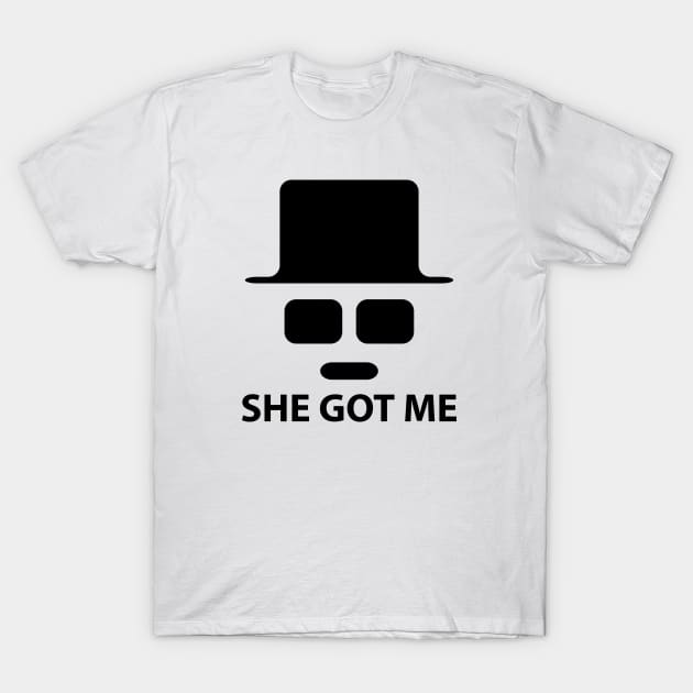 She got me T-Shirt by Johnny_Sk3tch